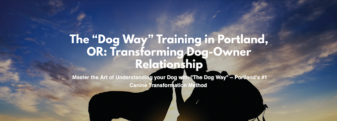 The Dog Way – Expert Dog Training Services, Portland OR